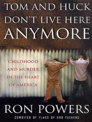 cover image of Tom and Huck Don't Live Here Anymore